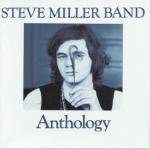 Steve Miller Band : Anthology